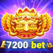 7200 bet